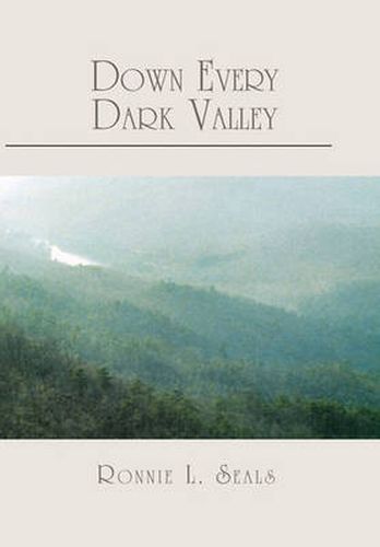 Cover image for Down Every Dark Valley