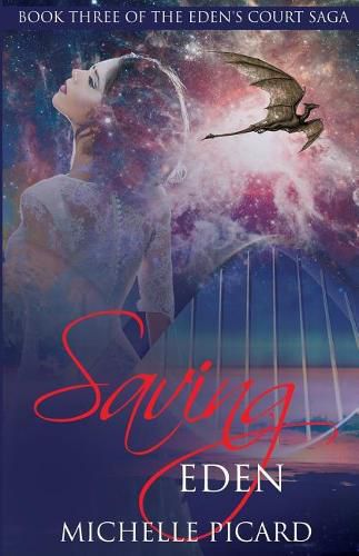 Cover image for Saving Eden: Book Three of the Eden's Court Saga