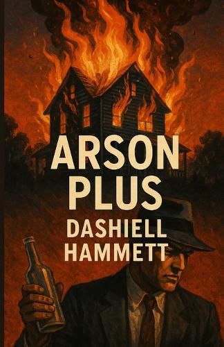 Cover image for Arson Plus(Illustrated)