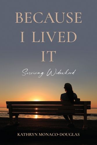 Cover image for Because I Lived It