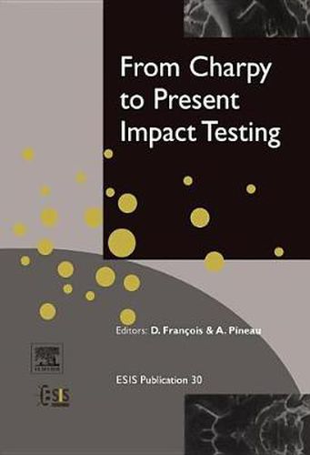 Cover image for From Charpy to Present Impact Testing