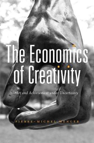 Cover image for The Economics of Creativity: Art and Achievement under Uncertainty