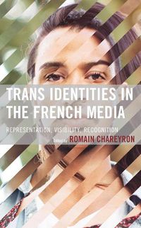Cover image for Trans Identities in the French Media