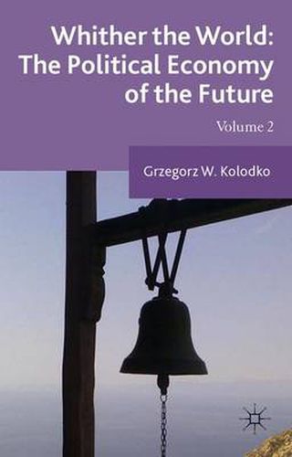 Cover image for Whither the World: The Political Economy of the Future: Volume 2