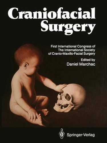 Cover image for Craniofacial Surgery: Proceedings of the First International Congress of The International Society of Cranio-Maxillo-Facial Surgery. President: Paul Tessier. Cannes-La Napoule, 1985