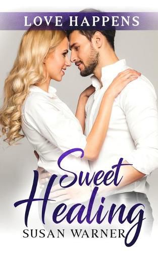 Cover image for Sweet Healing: A Sweet Small Town Romance