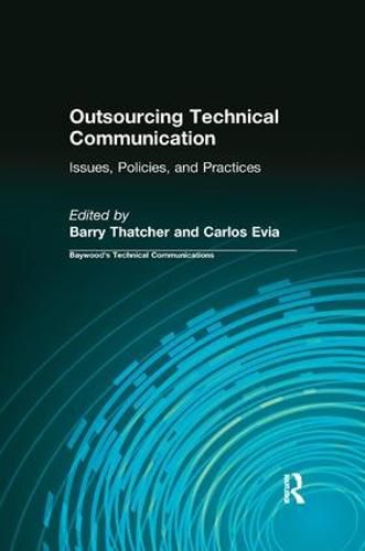 Cover image for Outsourcing Technical Communication: Issues, Policies and Practices