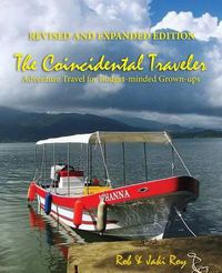 Cover image for The Coincidental Traveler: Revised and Expanded Edition: Adventure Travel for Budget-minded Grown-ups