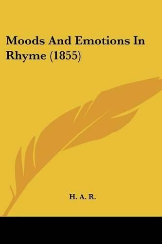 Cover image for Moods And Emotions In Rhyme (1855)