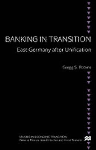 Banking in Transition: East Germany after Unification