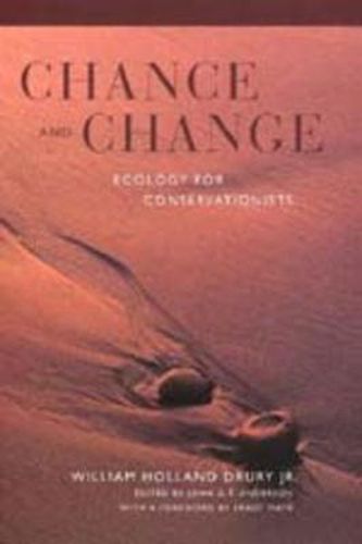 Cover image for Chance and Change: Ecology for Conservationists