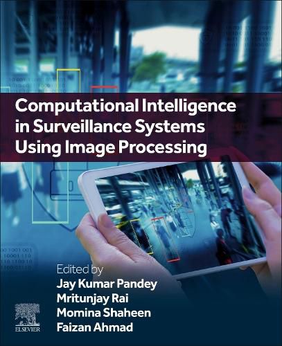 Cover image for Computational Intelligence in Surveillance Systems Using Image Processing