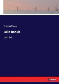 Cover image for Lalla Rookh: Vol. 10