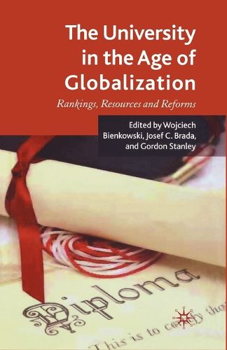 Cover image for The University in the Age of Globalization: Rankings, Resources and Reforms