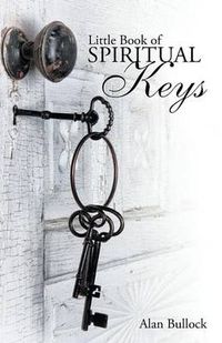 Cover image for Little Book of Spiritual Keys