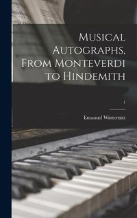 Cover image for Musical Autographs, From Monteverdi to Hindemith; 1