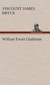 Cover image for William Ewart Gladstone