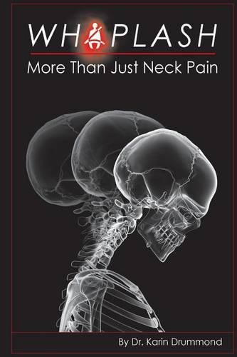 Cover image for Whiplash: More Than Just Neck Pain
