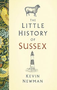 Cover image for The Little History of Sussex