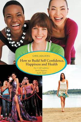 Cover image for How to Build Self Confidence, Happiness and Health