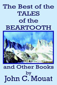 Cover image for The Best of the Tales of the Beartooth and Other Books