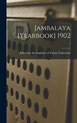 Cover image for Jambalaya [yearbook] 1902; 7