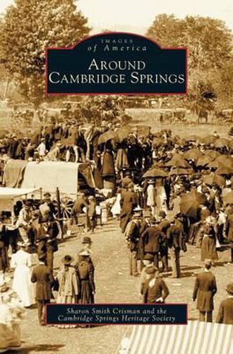 Cover image for Around Cambridge Springs