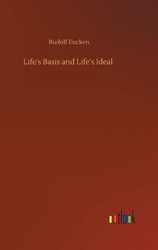 Cover image for Life's Basis and Life's Ideal