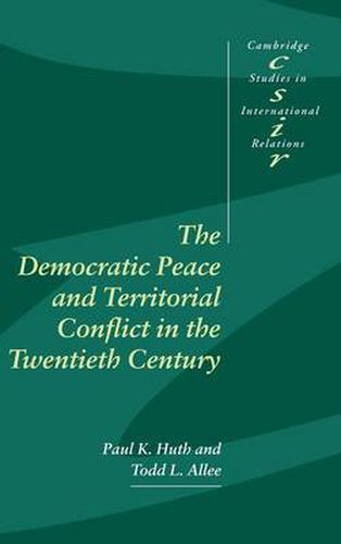 Cover image for The Democratic Peace and Territorial Conflict in the Twentieth Century