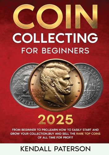 Cover image for Coin Collecting For Beginners 2023