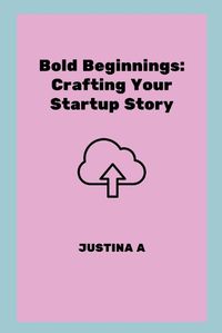 Cover image for Bold Beginnings