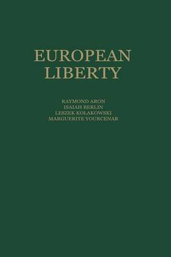 Cover image for European Liberty: Four Essays on the Occasion of the 25th Anniversary of the Erasmus Prize Foundation