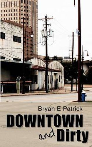 Cover image for Downtown and Dirty