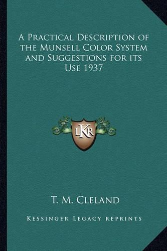 Cover image for A Practical Description of the Munsell Color System and Suggestions for Its Use 1937