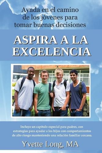 Cover image for Asira a la Excelencia: Ayuda en el camino de los jovenes para