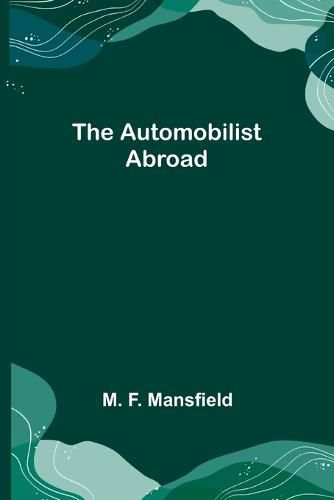 Cover image for The Automobilist Abroad