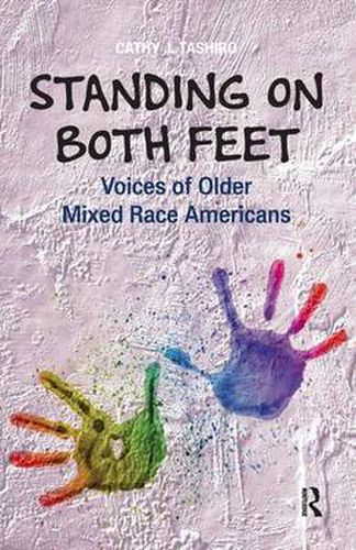 Cover image for Standing on Both Feet: Voices of Older Mixed-Race Americans