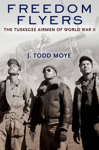 Cover image for Freedom Flyers: The Tuskegee Airmen of World War II