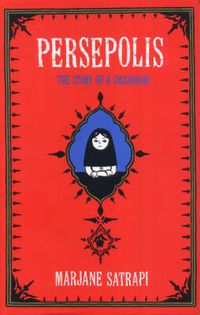 Cover image for Persepolis: The Story of an Iranian Childhood