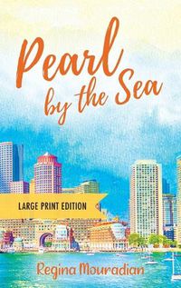 Cover image for Pearl by the Sea - Large Print Edition