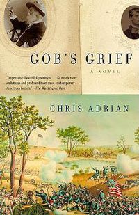 Cover image for Gob's Grief: A Novel