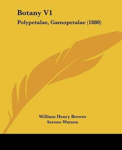 Botany V1: Polypetalae, Gamopetalae (1880)