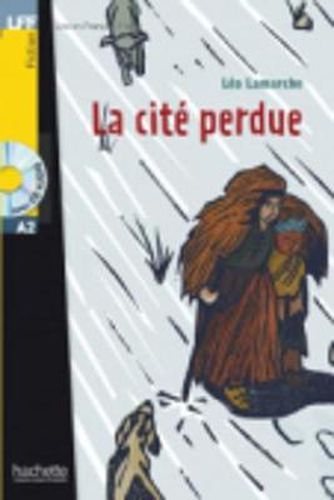 Cover image for La cite perdue- livre & CD audio