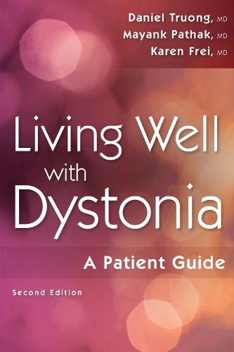 Living Well with Dystonia: A Patient Guide