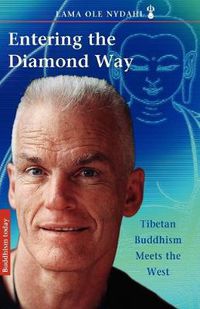 Cover image for Entering the Diamond Way: My Path Among the Lamas