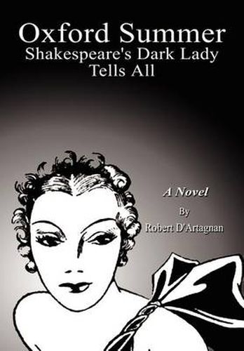 Cover image for Oxford Summer: Shakespeare's Dark Lady Tells All