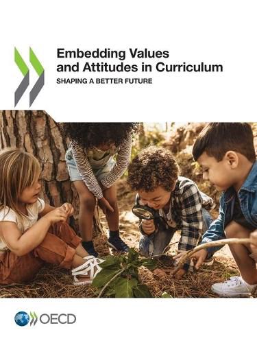Cover image for Embedding values and attitudes in curriculum: shaping a better future