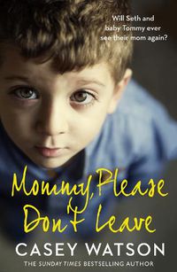 Cover image for Mommy, Please Don't Leave