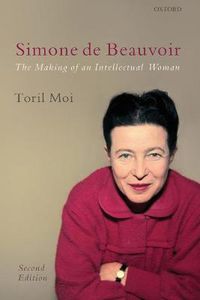 Cover image for Simone de Beauvoir: The Making of an Intellectual Woman