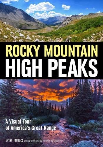 Explore The Rocky Mountain High Peaks: A Visual Tour Of America's Great Mountains